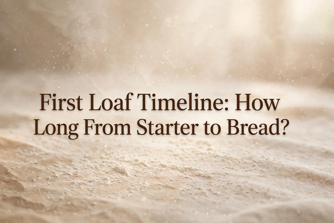 First Loaf Timeline: How Long From Starter to Bread? — title text on a warm flour-dusted bakery background