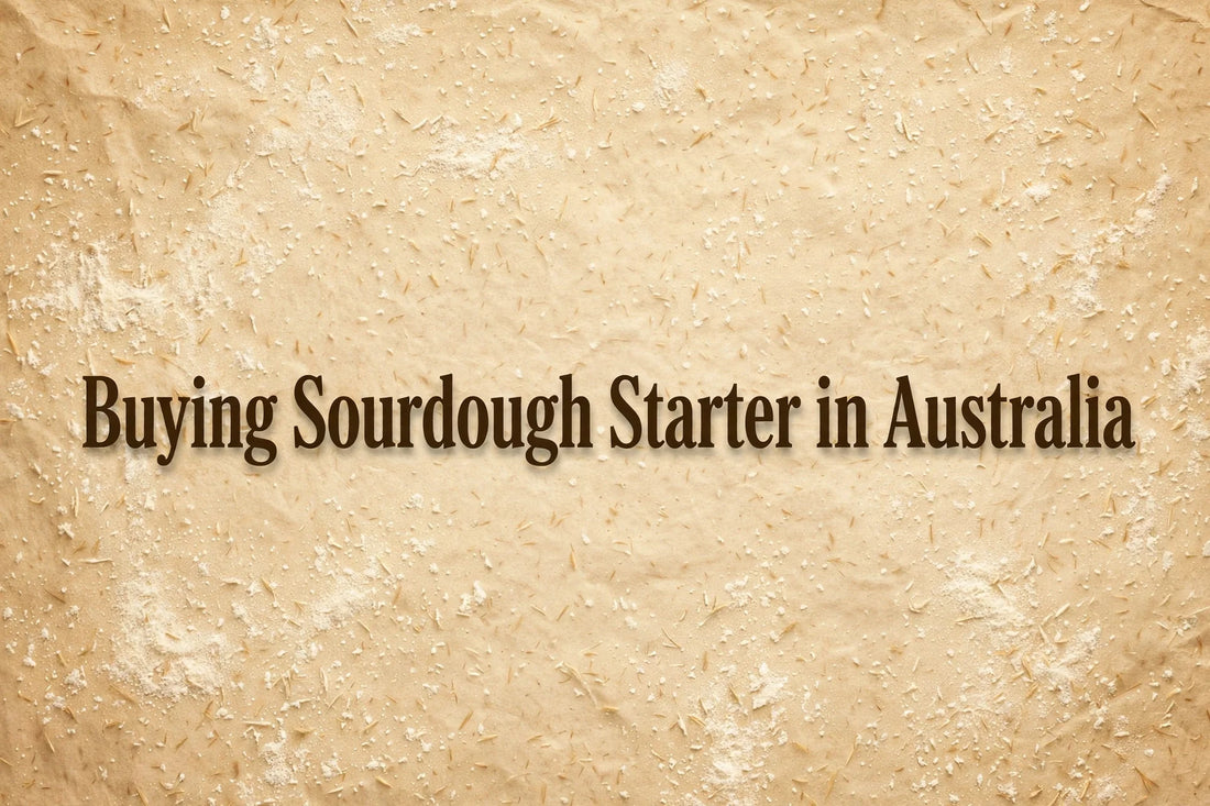 Buying Sourdough Starter in Australia